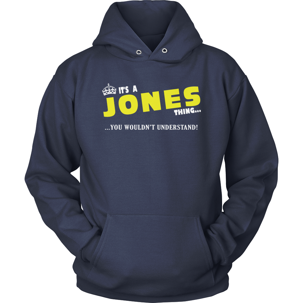 It's A Jones Thing, You Wouldn't Understand