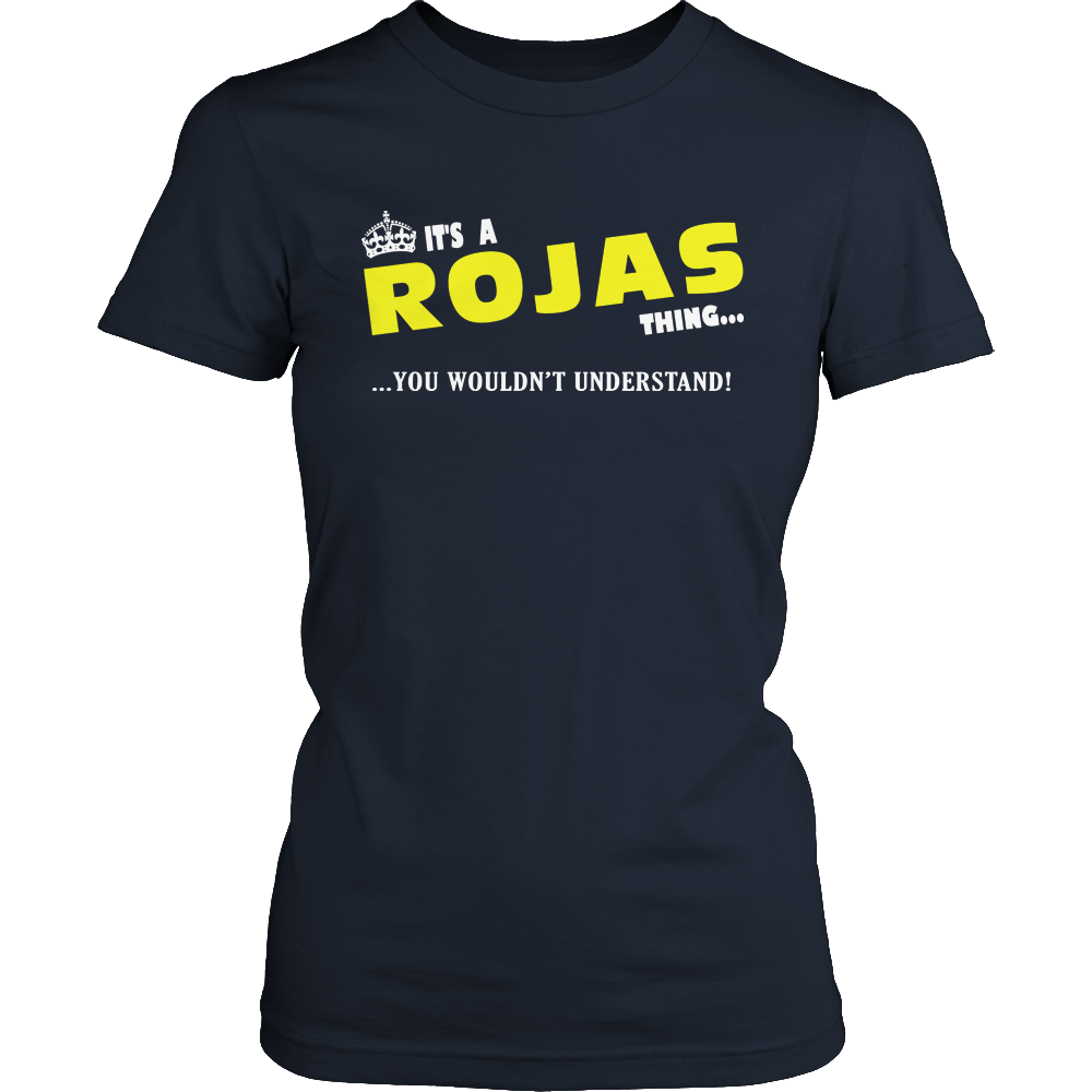 It's A Rojas Thing, You Wouldn't Understand