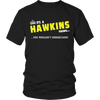 It's A Hawkins Thing, You Wouldn't Understand