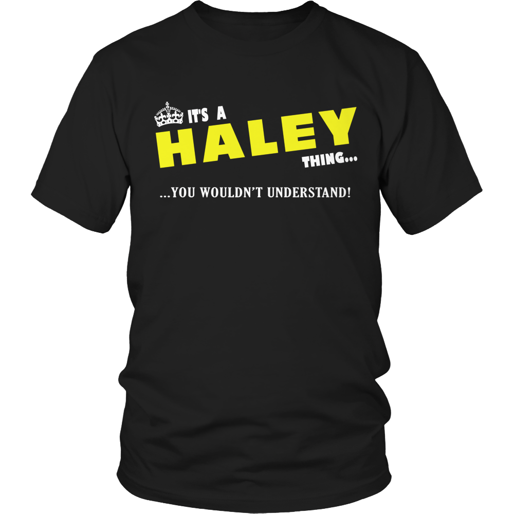 It's A Haley Thing, You Wouldn't Understand