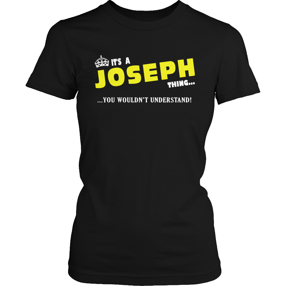 It's A Joseph Thing, You Wouldn't Understand