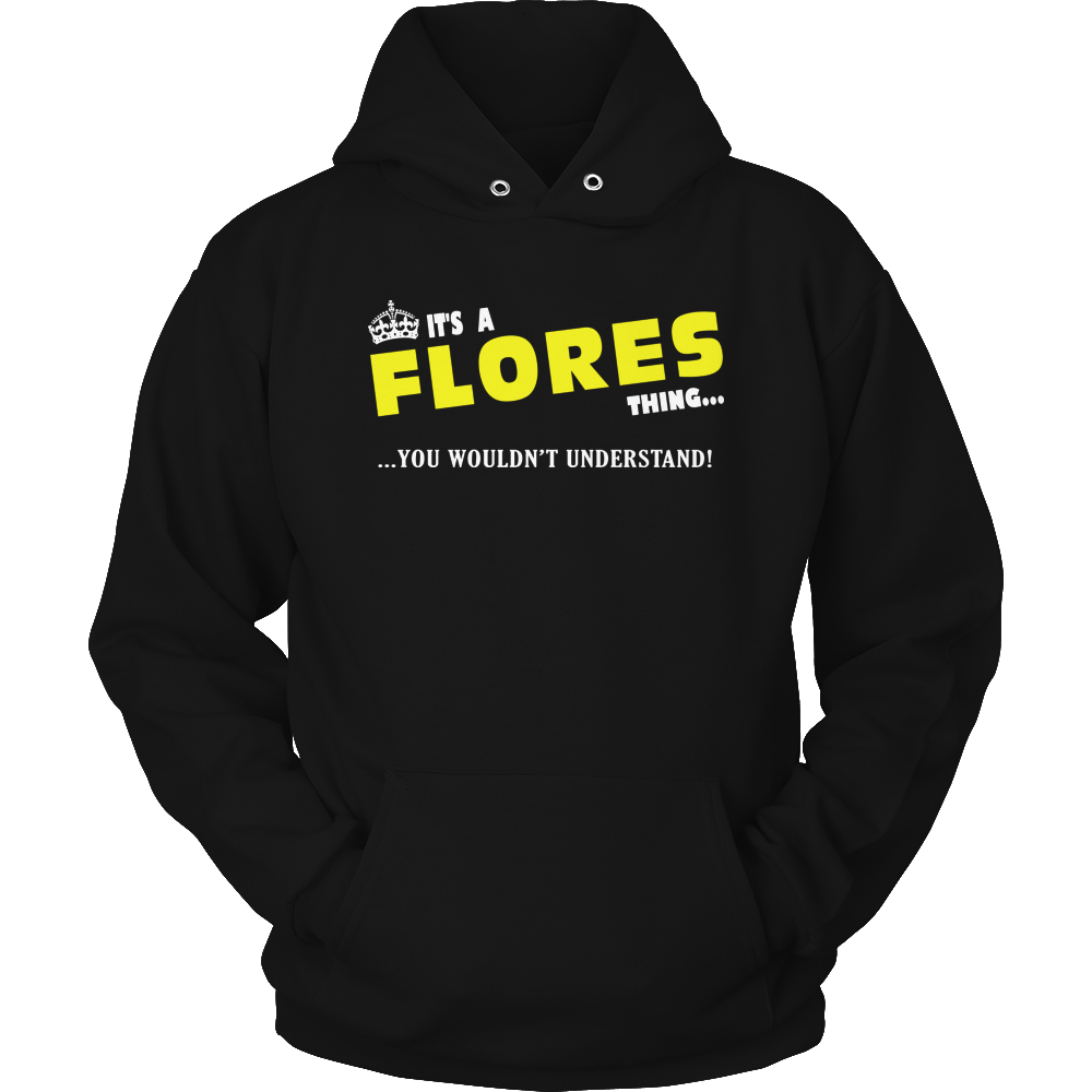It's A Flores Thing, You Wouldn't Understand