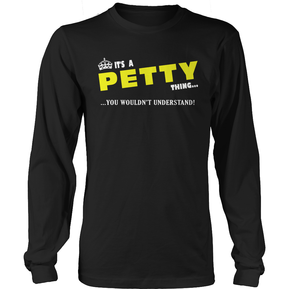 It's A Petty Thing, You Wouldn't Understand