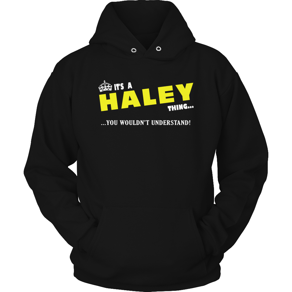It's A Haley Thing, You Wouldn't Understand