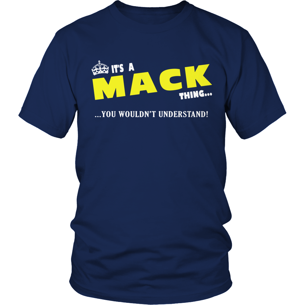 It's A Mack Thing, You Wouldn't Understand