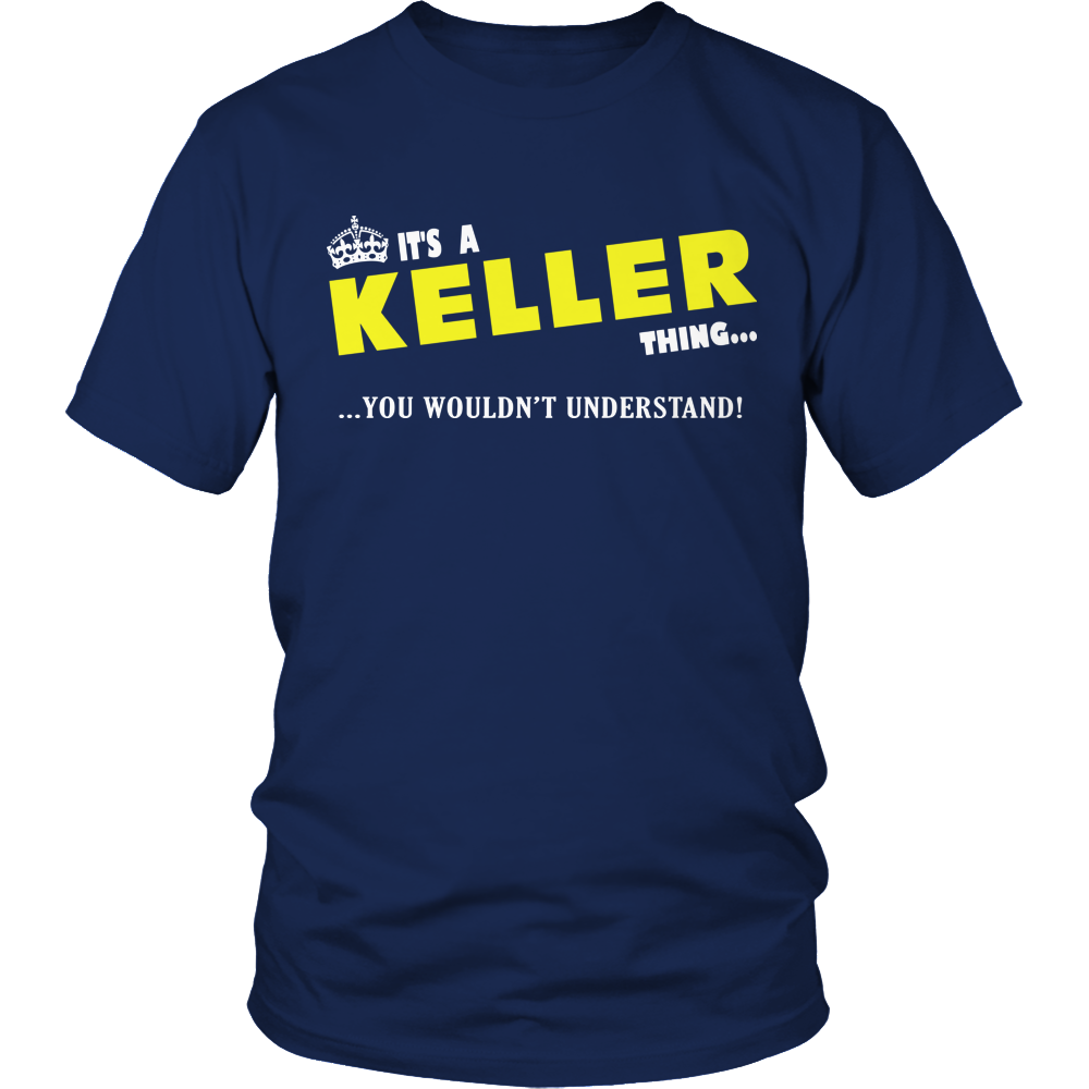 It's A Keller Thing, You Wouldn't Understand