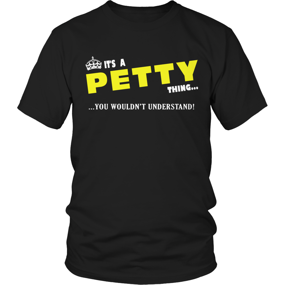 It's A Petty Thing, You Wouldn't Understand