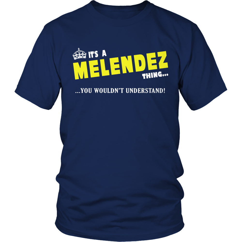 It's A Melendez Thing, You Wouldn't Understand