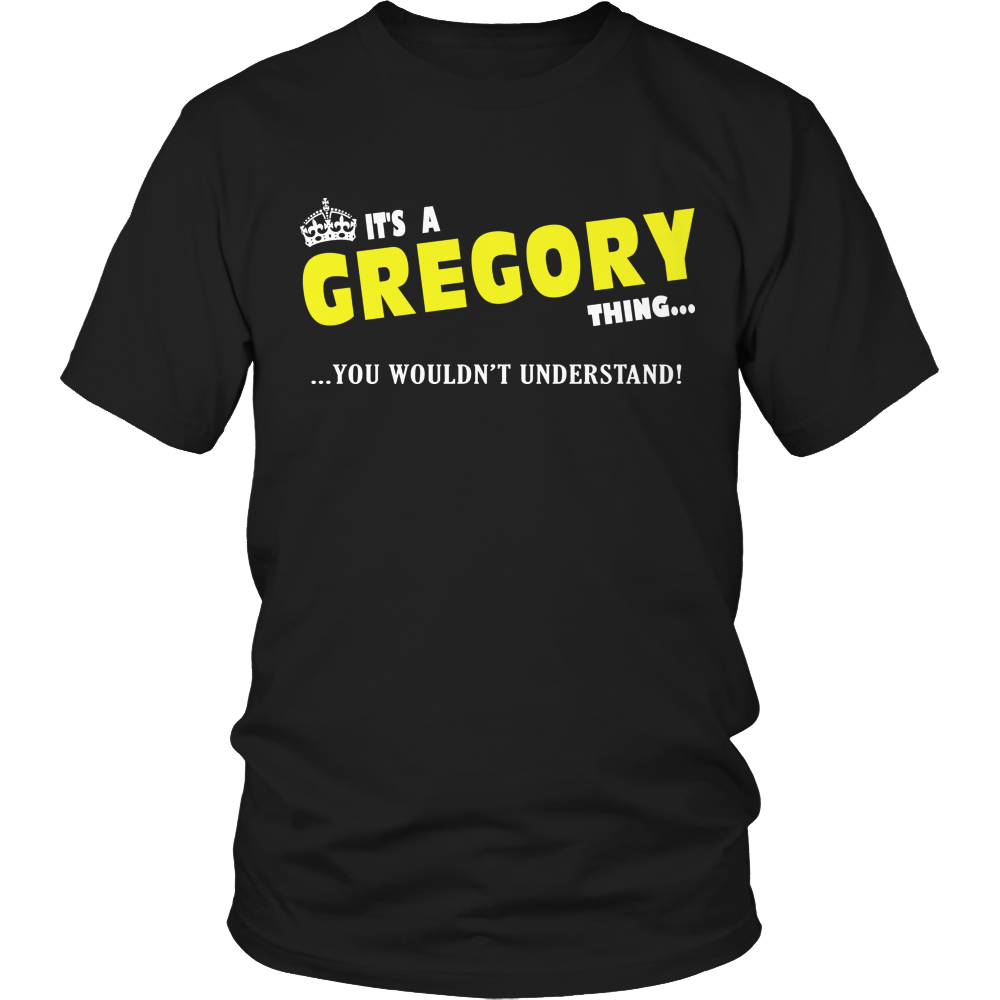 It's A Gregory Thing, You Wouldn't Understand