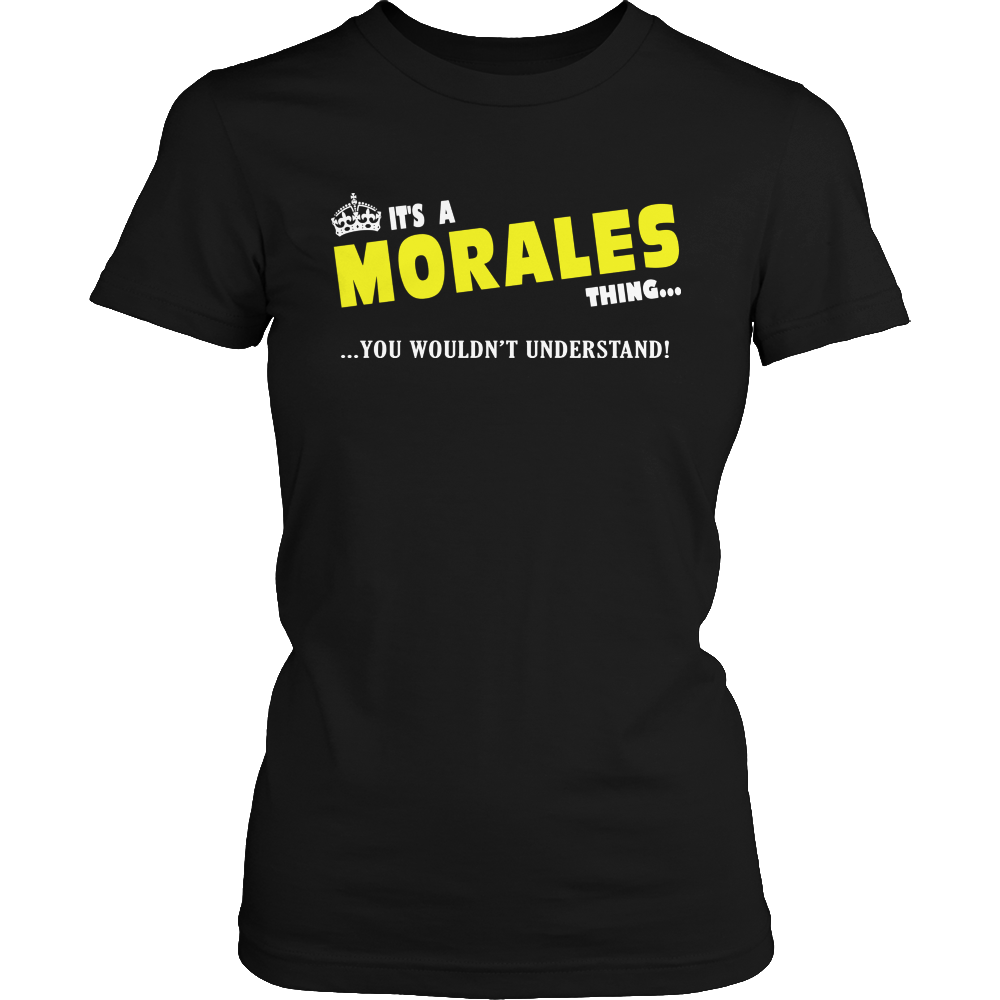 It's A Morales Thing, You Wouldn't Understand