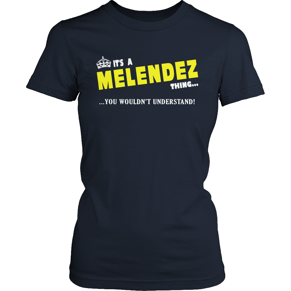 It's A Melendez Thing, You Wouldn't Understand
