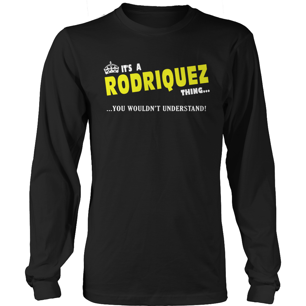 It's A Rodriquez Thing, You Wouldn't Understand