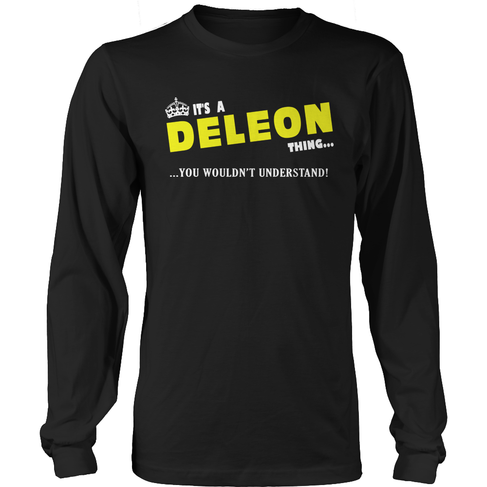 It's A Deleon Thing, You Wouldn't Understand