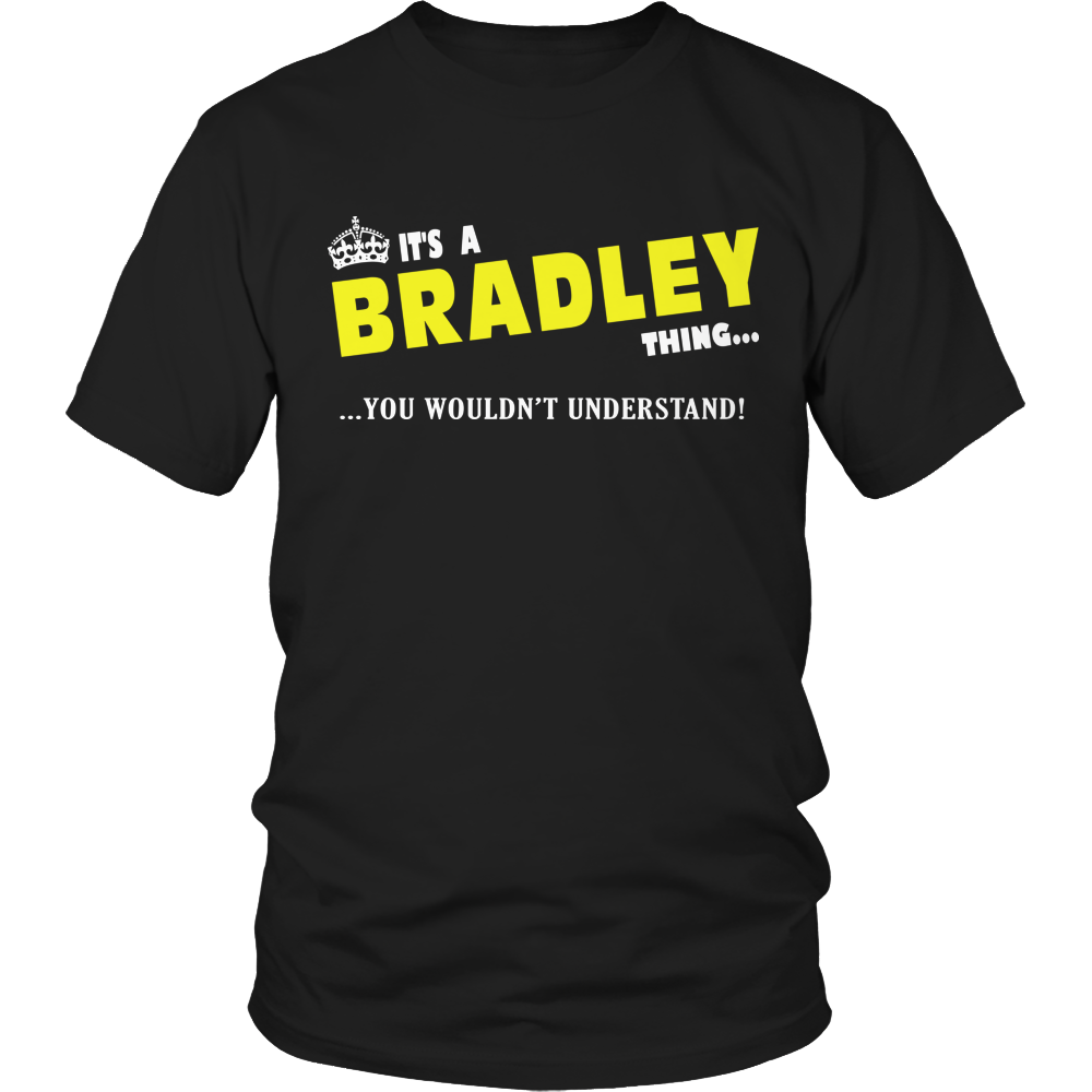 It's A Bradley Thing, You Wouldn't Understand