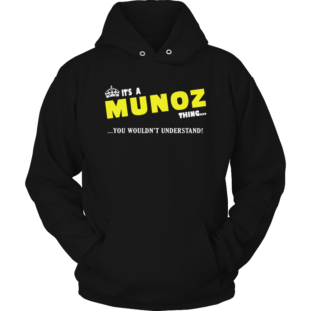 It's A Munoz Thing, You Wouldn't Understand