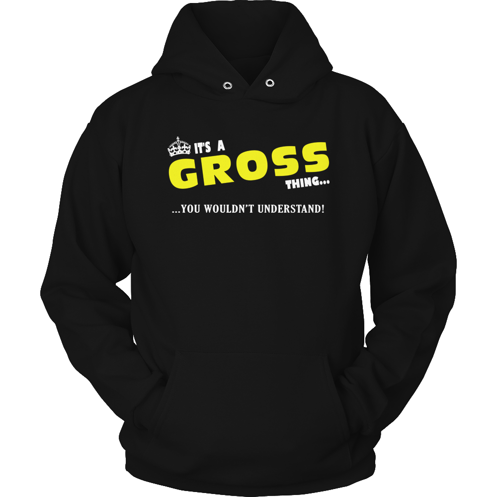 It's A Gross Thing, You Wouldn't Understand