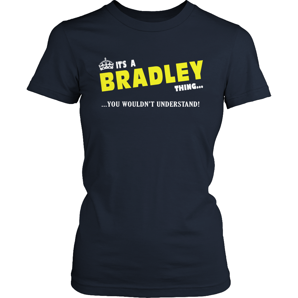 It's A Bradley Thing, You Wouldn't Understand