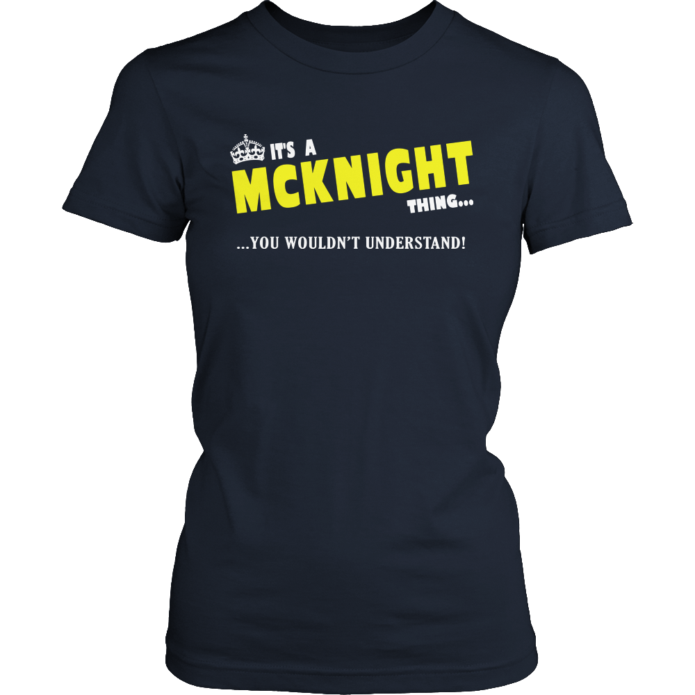 It's A McKnight Thing, You Wouldn't Understand