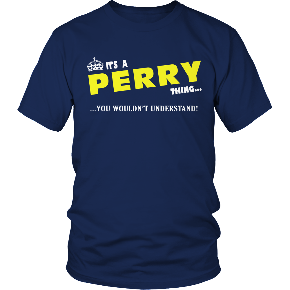 It's A Perry Thing, You Wouldn't Understand