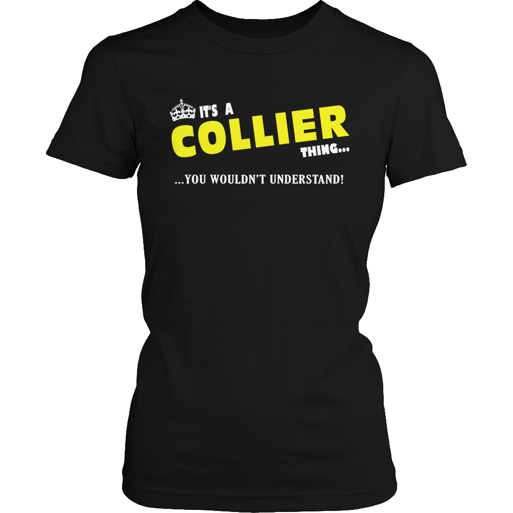 It's A Collier Thing, You Wouldn't Understand