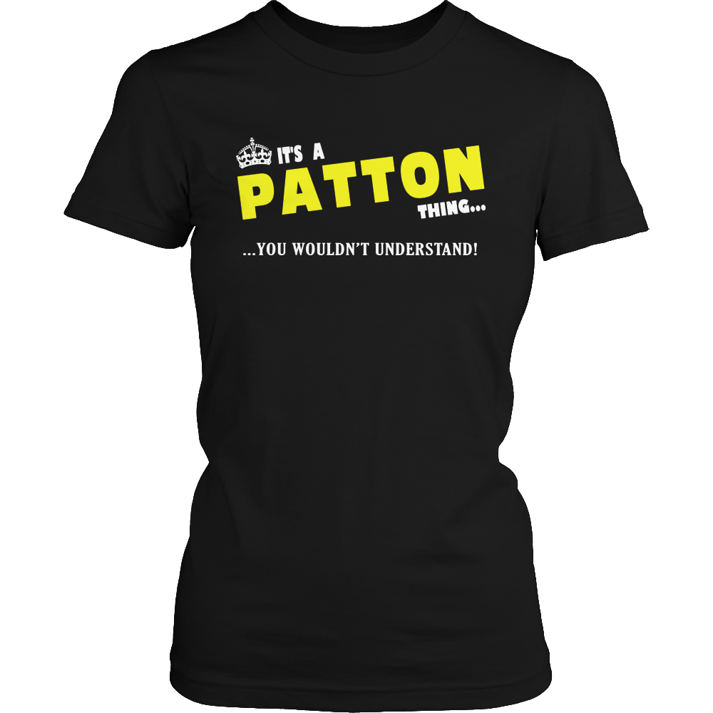 It's A Patton Thing, You Wouldn't Understand