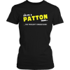 It's A Patton Thing, You Wouldn't Understand