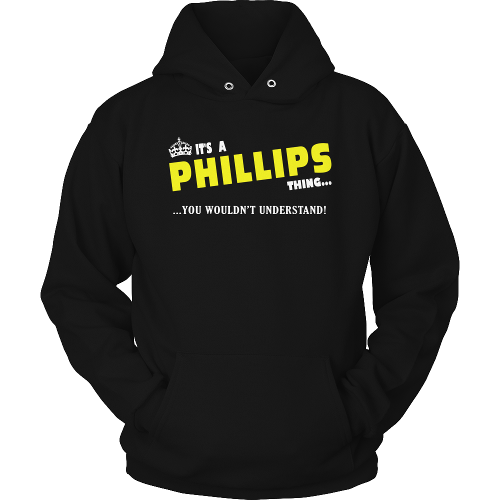 It's A Phillips Thing, You Wouldn't Understand