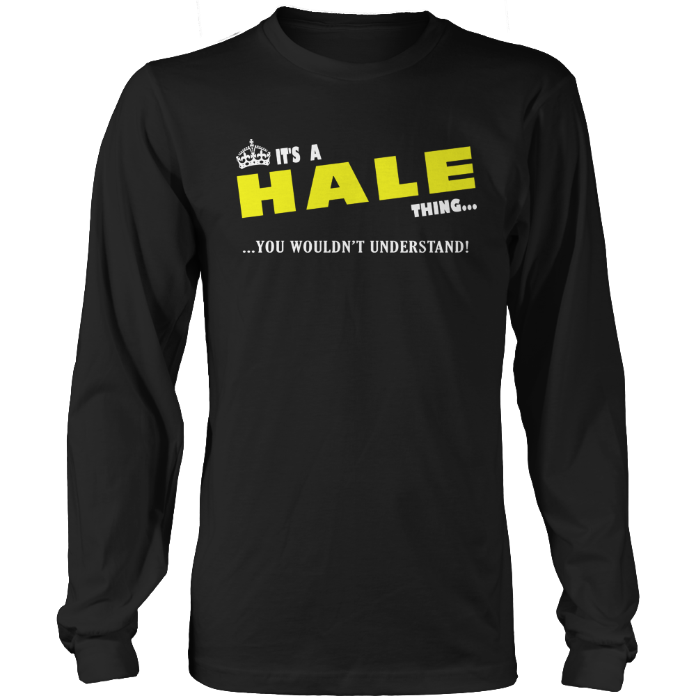 It's A Hale Thing, You Wouldn't Understand