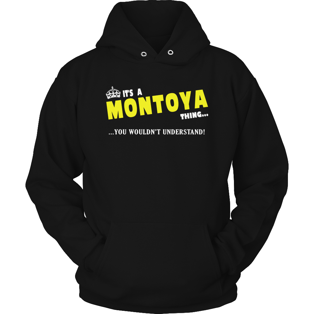 It's A Montoya Thing, You Wouldn't Understand