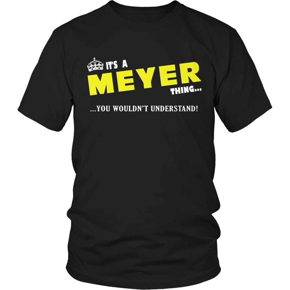 It's A Meyer Thing, You Wouldn't Understand