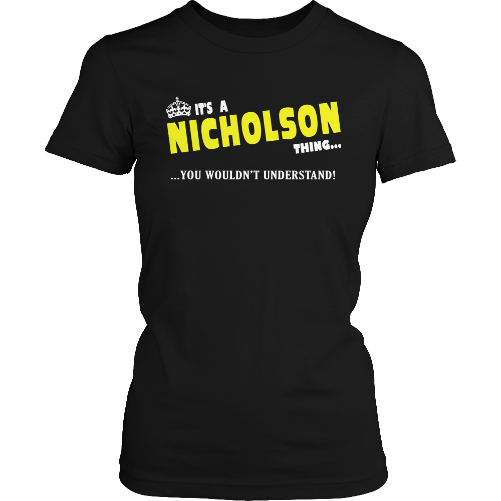 It's A Nicholson Thing, You Wouldn't Understand