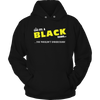 It's A Black Thing, You Wouldn't Understand