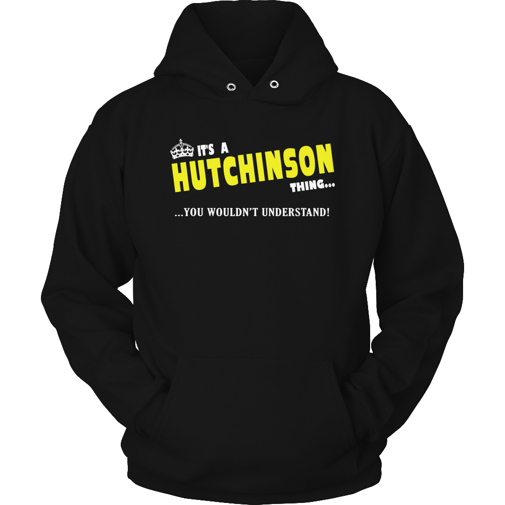 It's A Hutchison Thing, You Wouldn't Understand