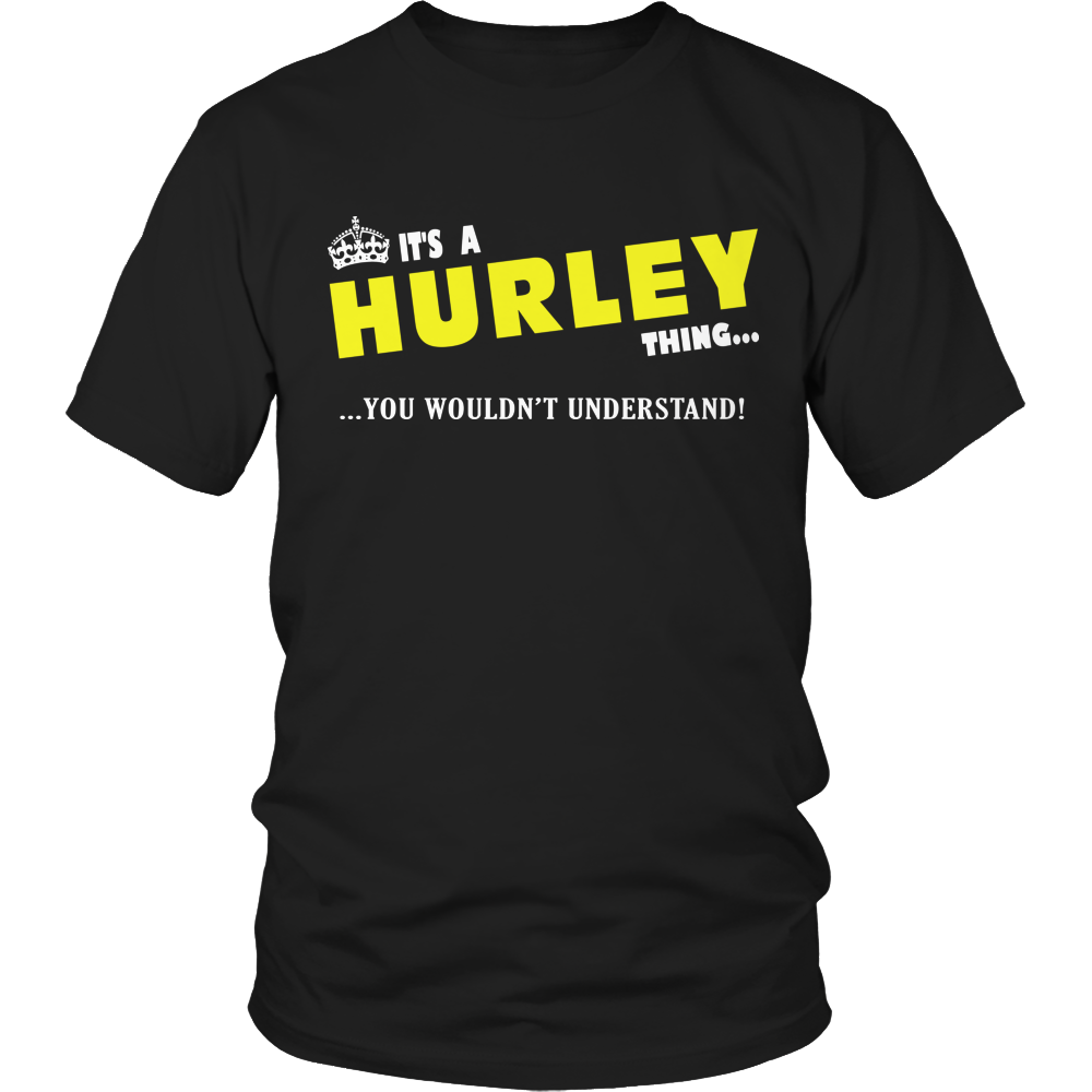 It's A Hurley Thing, You Wouldn't Understand