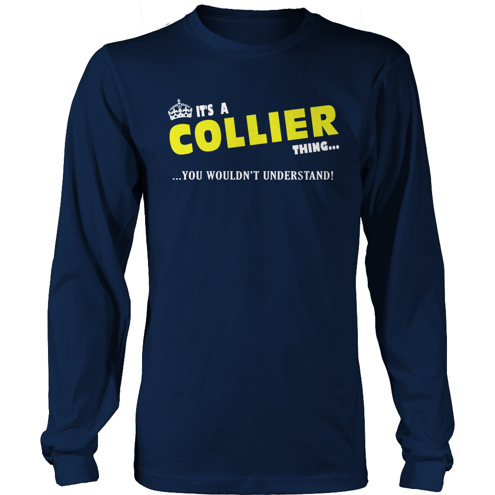 It's A Collier Thing, You Wouldn't Understand