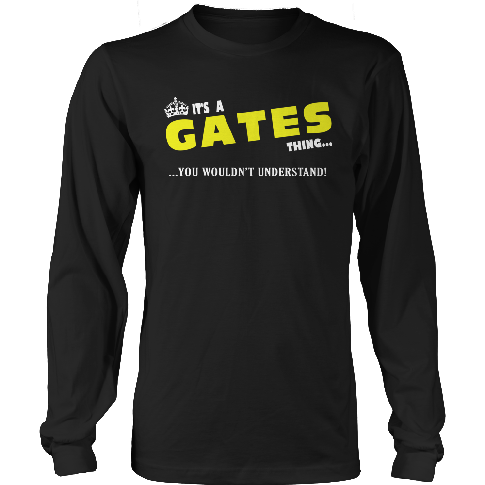 It's A Gates Thing, You Wouldn't Understand