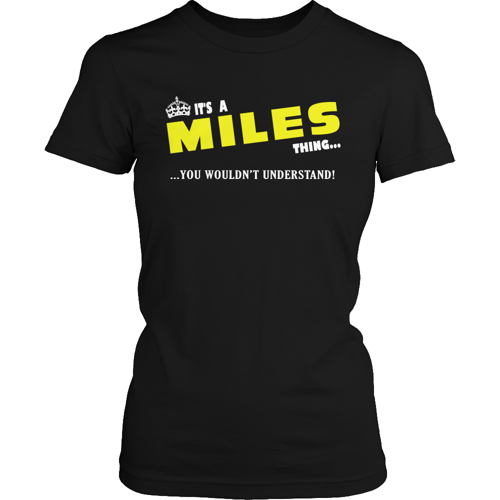 It's A Miles Thing, You Wouldn't Understand