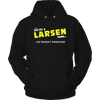 It's A Larsen Thing, You Wouldn't Understand