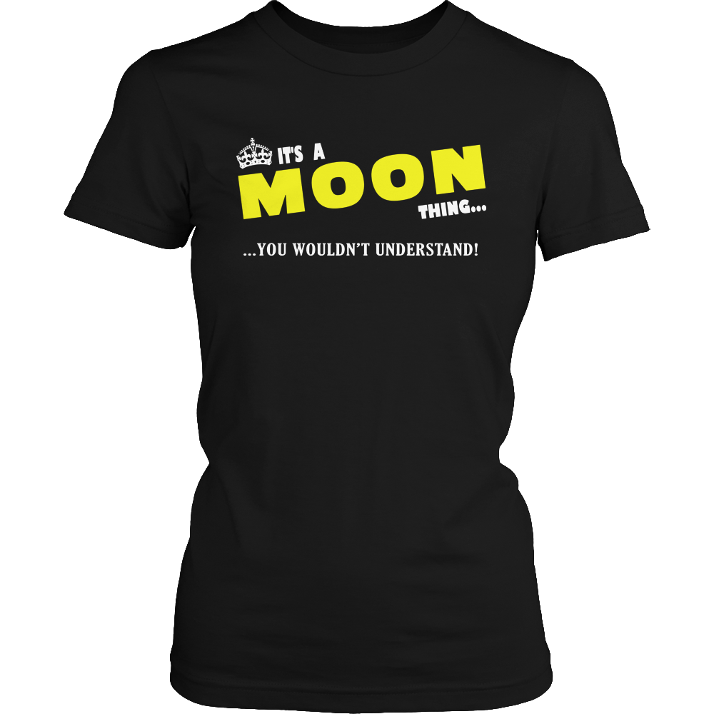 It's A Moon Thing, You Wouldn't Understand