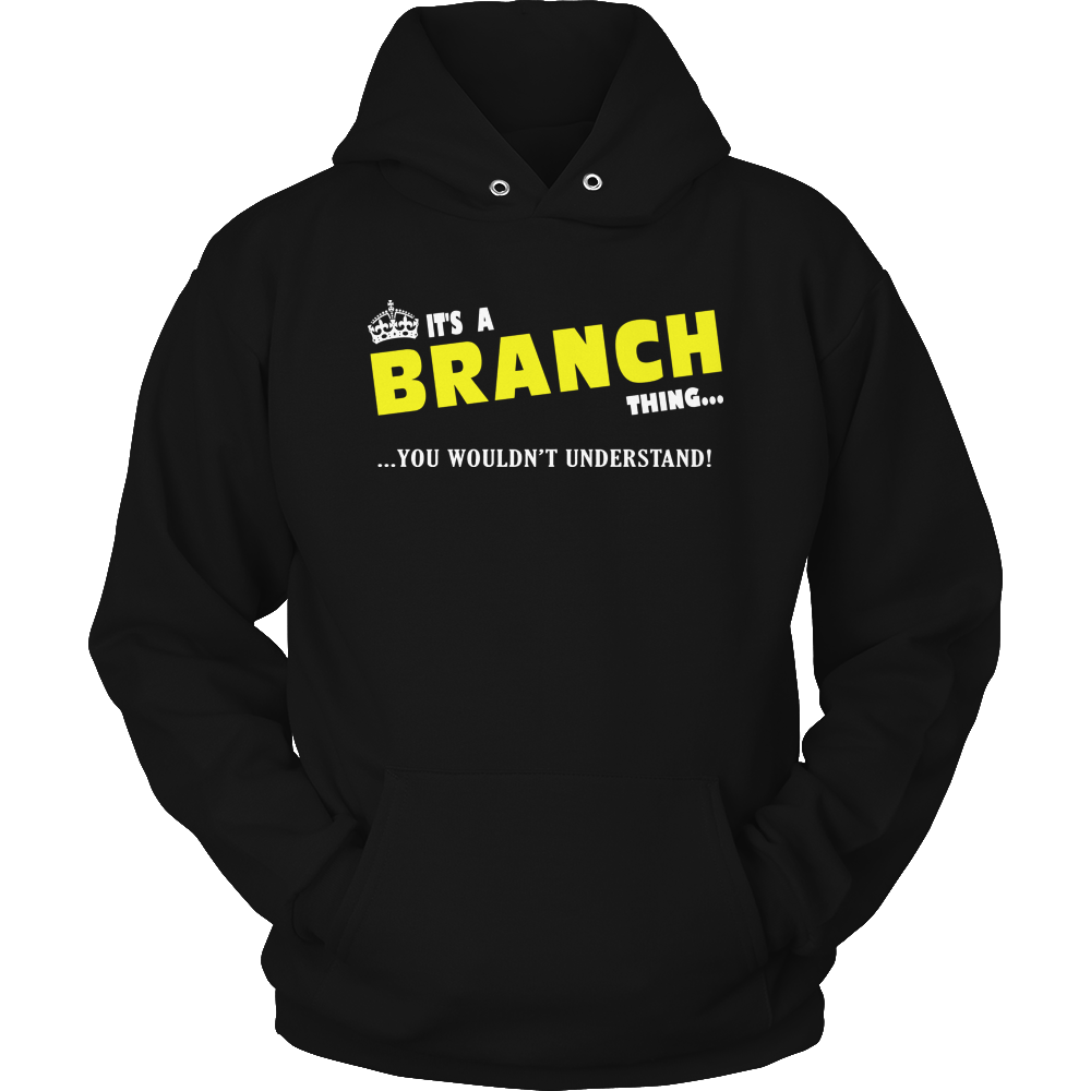 It's A Branch Thing, You Wouldn't Understand