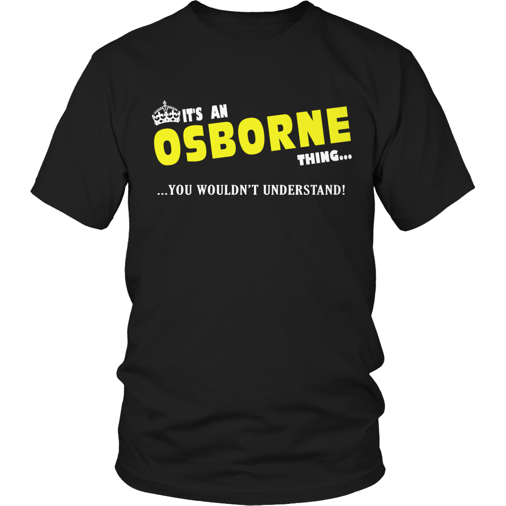 It's A Osborne Thing, You Wouldn't Understand