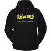 It's A Bowers Thing, You Wouldn't Understand