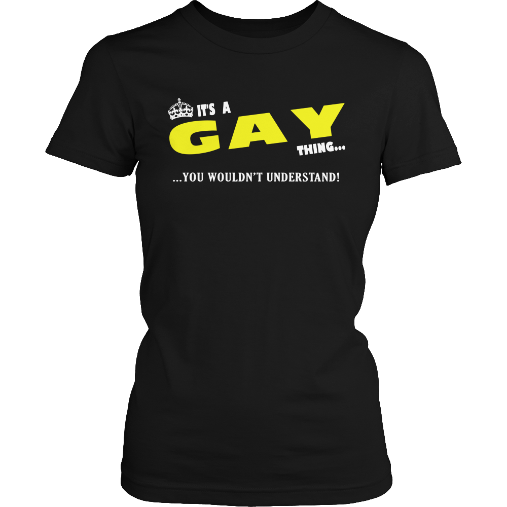It's A Gay Thing, You Wouldn't Understand