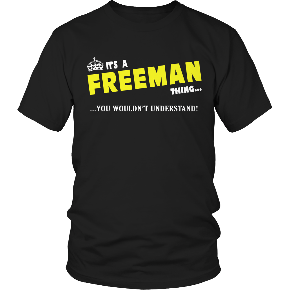 It's A Freeman Thing, You Wouldn't Understand