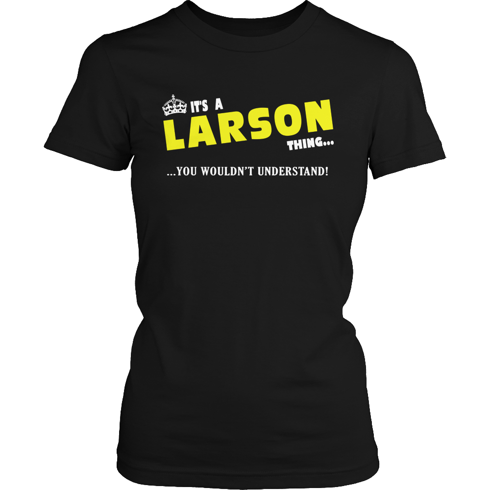 It's A Larson Thing, You Wouldn't Understand