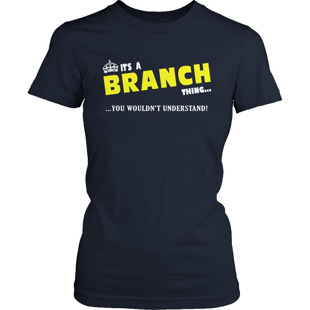 It's A Branch Thing, You Wouldn't Understand