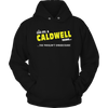 It's A Caldwell Thing, You Wouldn't Understand