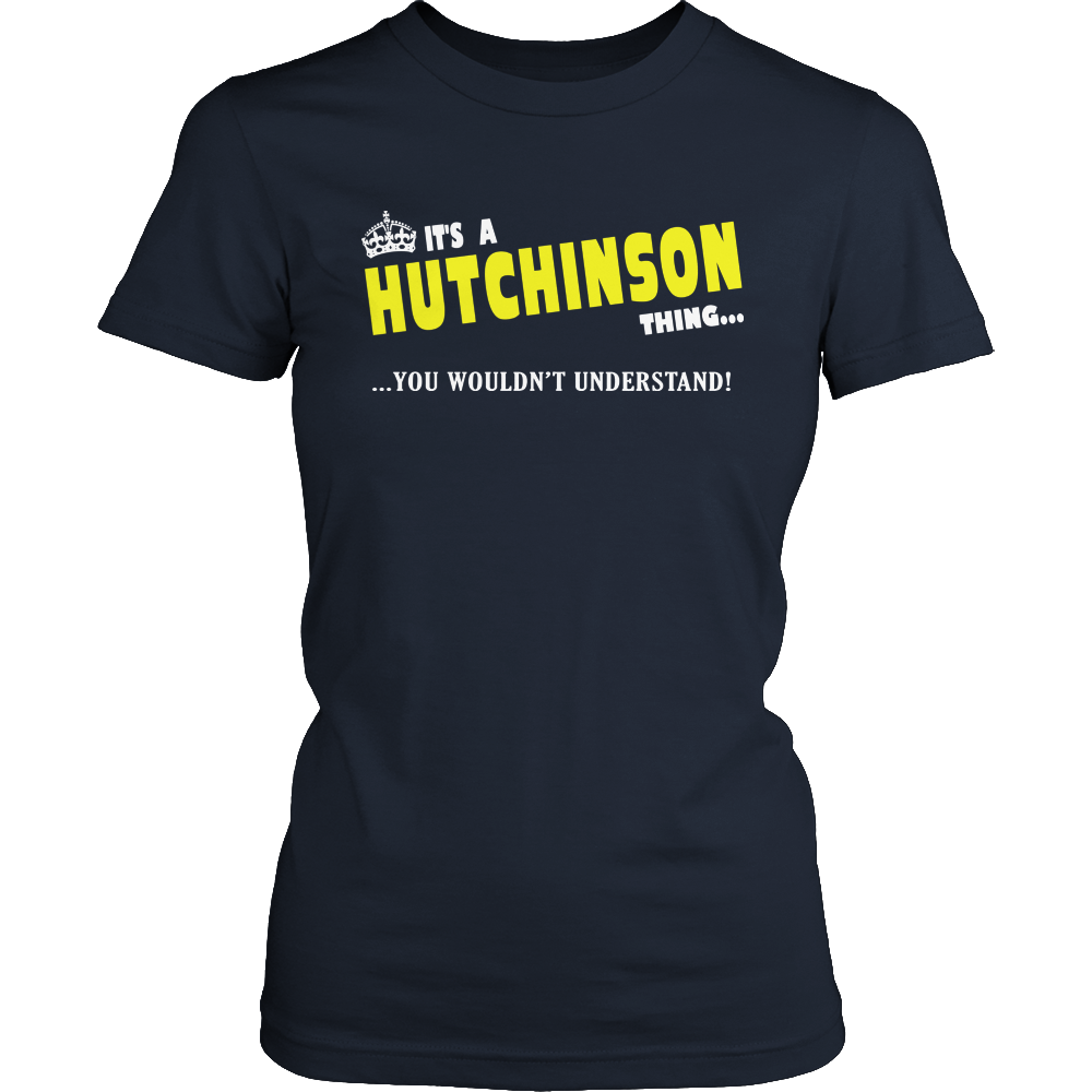 It's A Hutchison Thing, You Wouldn't Understand