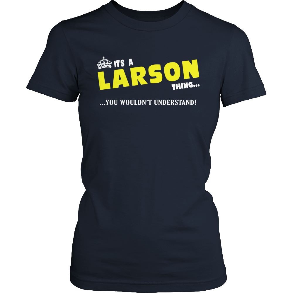 It's A Larson Thing, You Wouldn't Understand