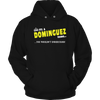 It's A Dominguez Thing, You Wouldn't Understand